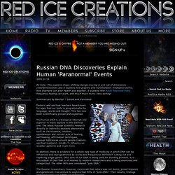 Russian DNA Discoveries Explain Human 'Paranormal' Events