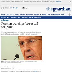 Russian navy ships 'to set sail for Syria'