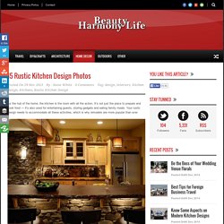 15 Rustic Kitchen Design Photos - Beauty Harmony Life