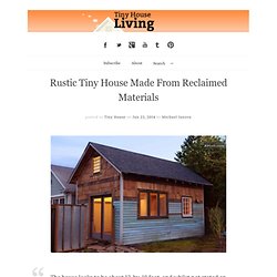 Rustic Tiny House Made From Reclaimed Materials