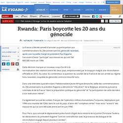 Rwanda: Paris boycotte les 20 ans du génocide