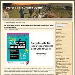 #RWEB1418 : Suivez le guide dans les sources numérisées de la Grande Guerre