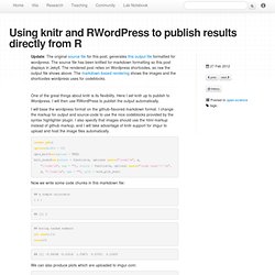 Using knitr and RWordPress to publish results directly from R