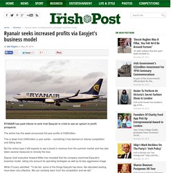 Ryanair seeks increased profits through Easyjet's business model