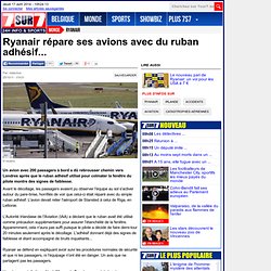Ryanair répare ses avions avec du ruban adhésif... - Monde