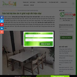 Sức hút bộ bàn ăn 4 ghế mặt đá hiện đại - Decofuni