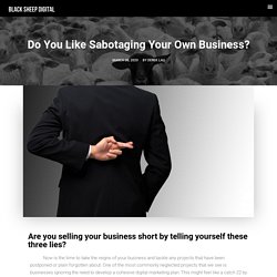 Do You Like Sabotaging Your Own Business?