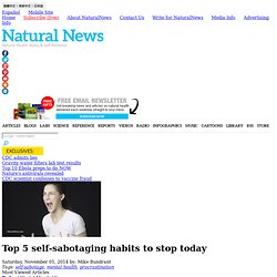 Top 5 self-sabotaging habits to stop today - NaturalNews.com