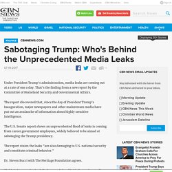 Sabotaging Trump: Who's Behind the Unprecedented Media Leaks