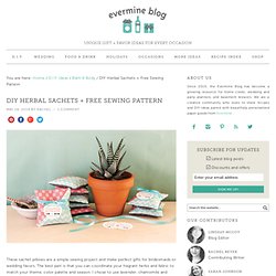 DIY Herbal Sachets + Free Sewing Pattern