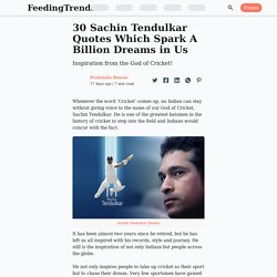 30 Sachin Tendulkar Quotes Which Spark A Billion Dreams in Us