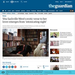 Vita Sackville-West's erotic verse to her lover emerges from 'intoxicating night'