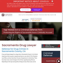 Sacramento County Drug Crime Lawyer