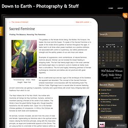 Sacred Feminine « Down to Earth – Photography & Stuff