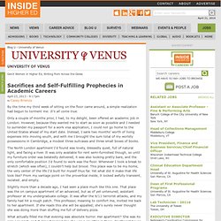 Sacrifices and Self-Fulfilling Prophecies in Academic Careers