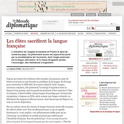 Les élites sacrifient la langue française, par Gaston Pellet
