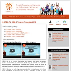 K-SADS-PL DSM-5 Version Française 2018