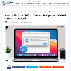 How to Fix Error "Safari Cannot Be Opened While It Is Being Updated"