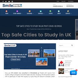 Top Safe Cities to Study in UK Post COVID-19 Crisis