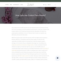 How Safe Are Cotton Face Masks? – ZAVI Sustainable Clothing