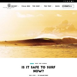 Is It Safe to Surf Now? - HT's Mentawai Surf Resort