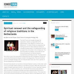 Spiritual renewal and the safeguarding of religious traditions in the Netherlands - Ich Ngo Forum