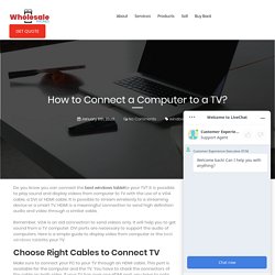 Safely Connect a Tablet or Computer to a TV