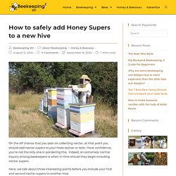 How to safely add Honey Supers to a new hive - Beekeeping201