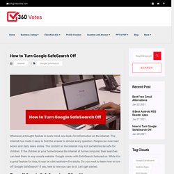 How to Turn Google SafeSearch Off - 360Votes