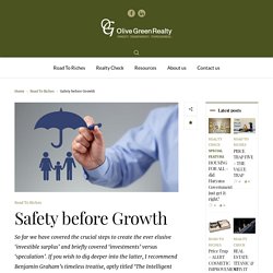 Safety before Growth – Olive Green Realty