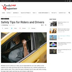 Safety Tips for Riders and Drivers - Fresh Land Magazine