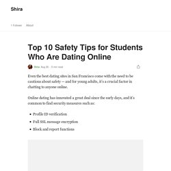 Safety Tips for Students Who Are Dating Online