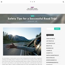 Safety Tips for a Successful Road Trip