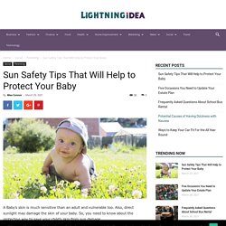 Sun Safety Tips That Will Help to Protect Your Baby