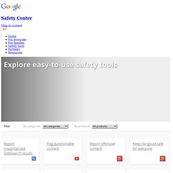 Safety tools – Safety Center – Google