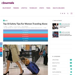 Top 10 Safety Tips for Women Traveling Alone
