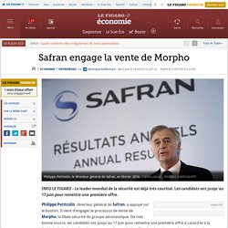 Safran engage la vente de Morpho