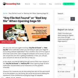 Key File Not Found Or Bad Key File When Opening Sage 50 : Fixed