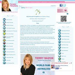 Daily Horoscope for Sagittarius, Terry Nazon World Famous Celebrity Astrologer, Astrology, Astrologer, Top 10 astrologers in America, Best Astrologer, Voted Best Astrology Website, Horoscope writer Life & Style Magazine,In Touch Weekly Astrologer, Sexstro