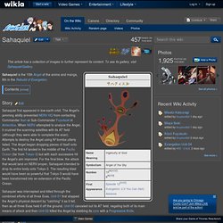 Sahaquiel - Neon Genesis Evangelion Wiki