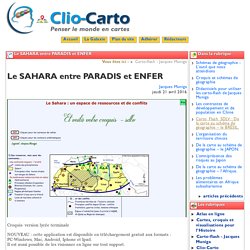 Le SAHARA entre PARADIS et ENFER - Clio-Carto