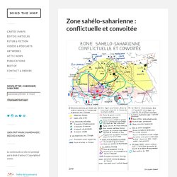 Zone sahélo-saharienne : conflictuelle et convoitée