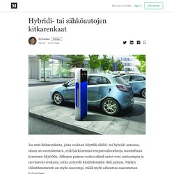 Hybridi- tai sähköautojen kitkarenkaat - Ed Seidler - Medium