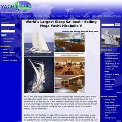 World's Largest Sloop Sailboat - Sailing Mega Yacht Mirabella V