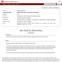 The Truth In All Its Glory - SailorChibi - Sherlock (TV