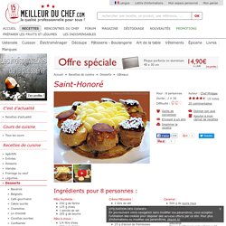 Saint-Honoré - Notre recette illustrée