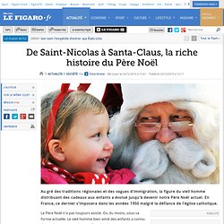 De Saint-Nicolas à Santa-Claus, la riche histoire du Père Noël