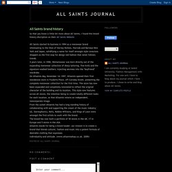 All Saints Journal: All Saints brand history