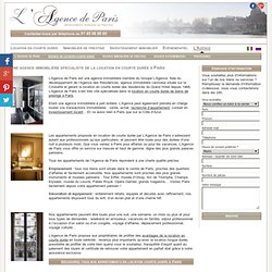 Agence de location saisonnière à Paris, L'Agence de Paris est spécialisée dans les appartements de prestige
