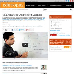 Sal Khan Maps Out Blended Learning